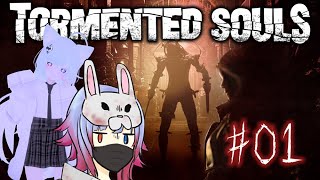 【サバイバルホラー】Tormented Soulsを初見プレイ！#01【#vtuber #ホラーゲーム実況プレイ  】